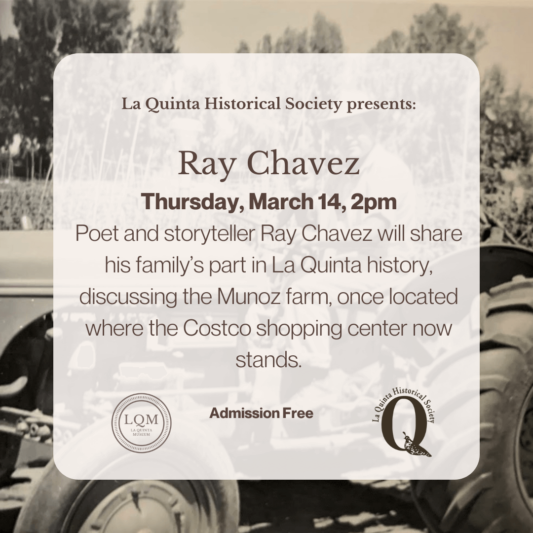 La Quinta Historical Society Talk: Ray Chavez